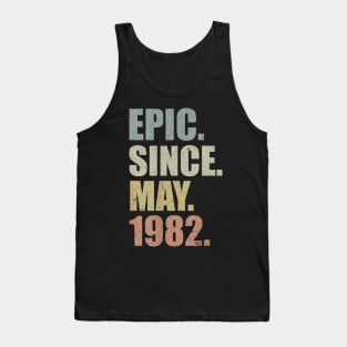 37th Birthday Gift Epic Since May 1982 37 Years Old Tank Top